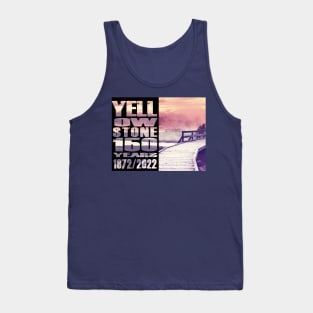 Yellowstone Boardwalk 140 Year Celebration - 130 year of Yellowstone Tank Top